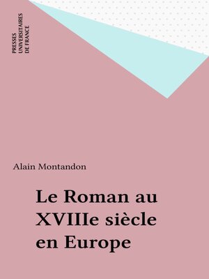 cover image of Le Roman au XVIIIe siècle en Europe